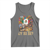 Y Si Si Mexican Flag Fiesta Taco Tequila Sugar Skull Graphic Tank Top What If Mexico Party Culture Performance