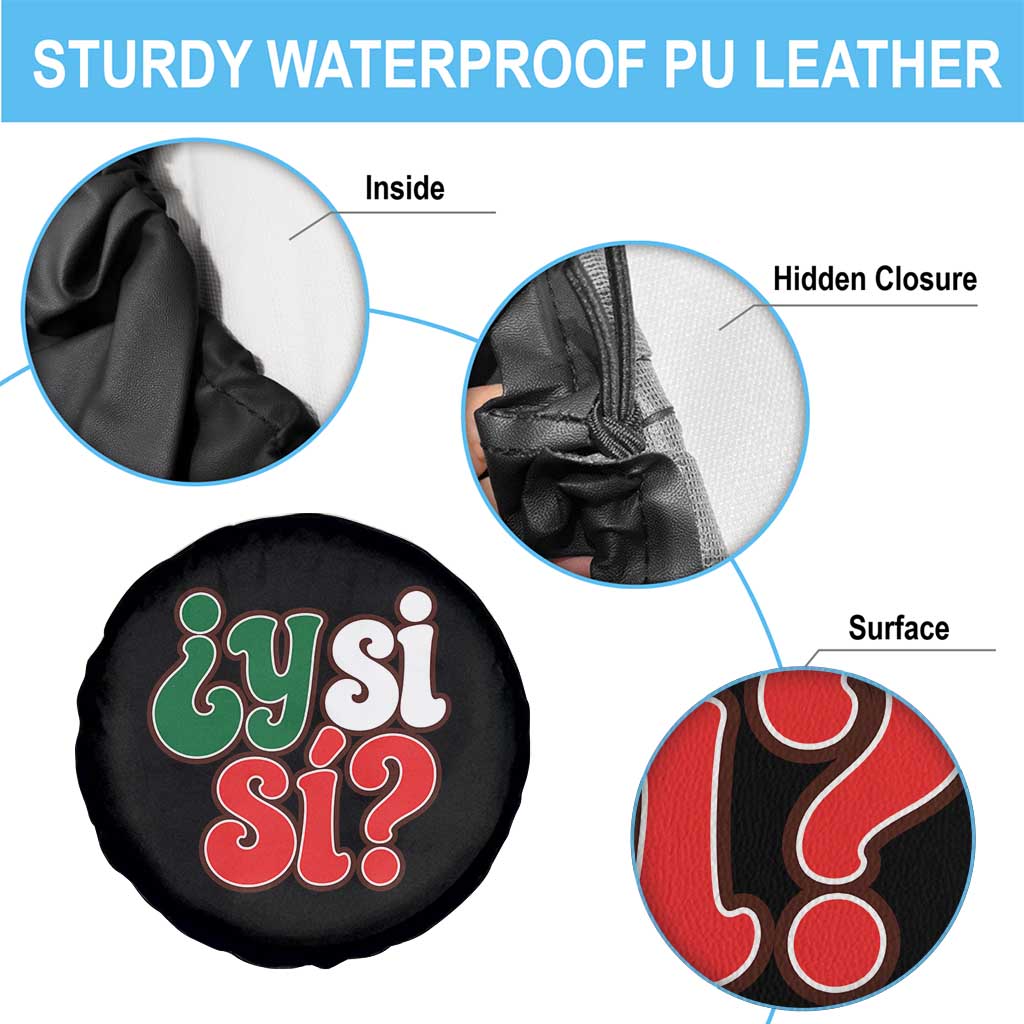 Y Si Si Mexican Flag Colors Typography Spare Tire Cover What If Mexico Slang Spanish