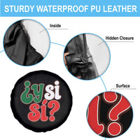 Y Si Si Mexican Flag Colors Typography Spare Tire Cover What If Mexico Slang Spanish