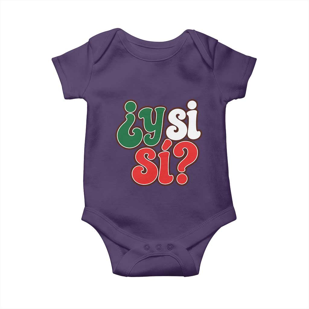 Y Si Si Mexican Flag Colors Typography Baby Onesie What If Mexico Slang Spanish