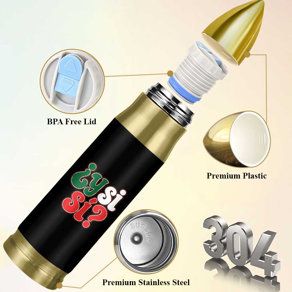 Y Si Si Mexican Flag Colors Typography Bullet Tumbler What If Mexico Slang Spanish