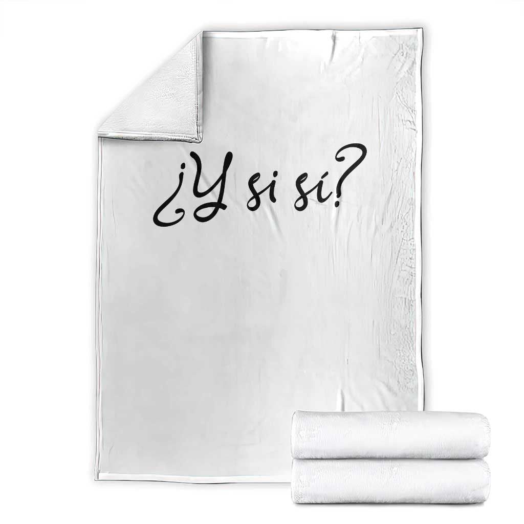 Y Si Si Minimalist Typography Throw Blanket What If Mexico Slang Spanish
