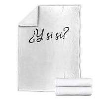 Y Si Si Minimalist Typography Throw Blanket What If Mexico Slang Spanish