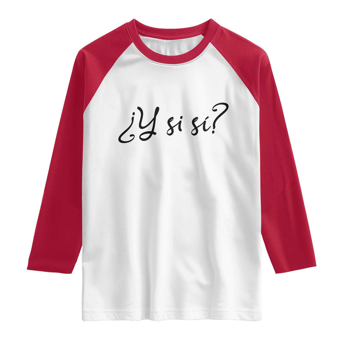 Y Si Si Minimalist Typography Raglan Shirt What If Mexico Slang Spanish