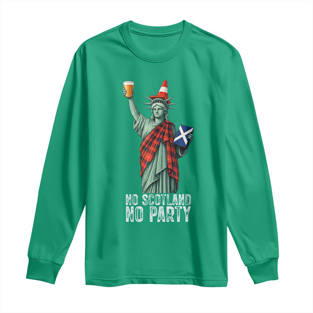 No Scotland No Party Funny Statue of Liberty Celebration Long Sleeve Shirt Saltire Flag Glasgow Cone Scottish Football Fans