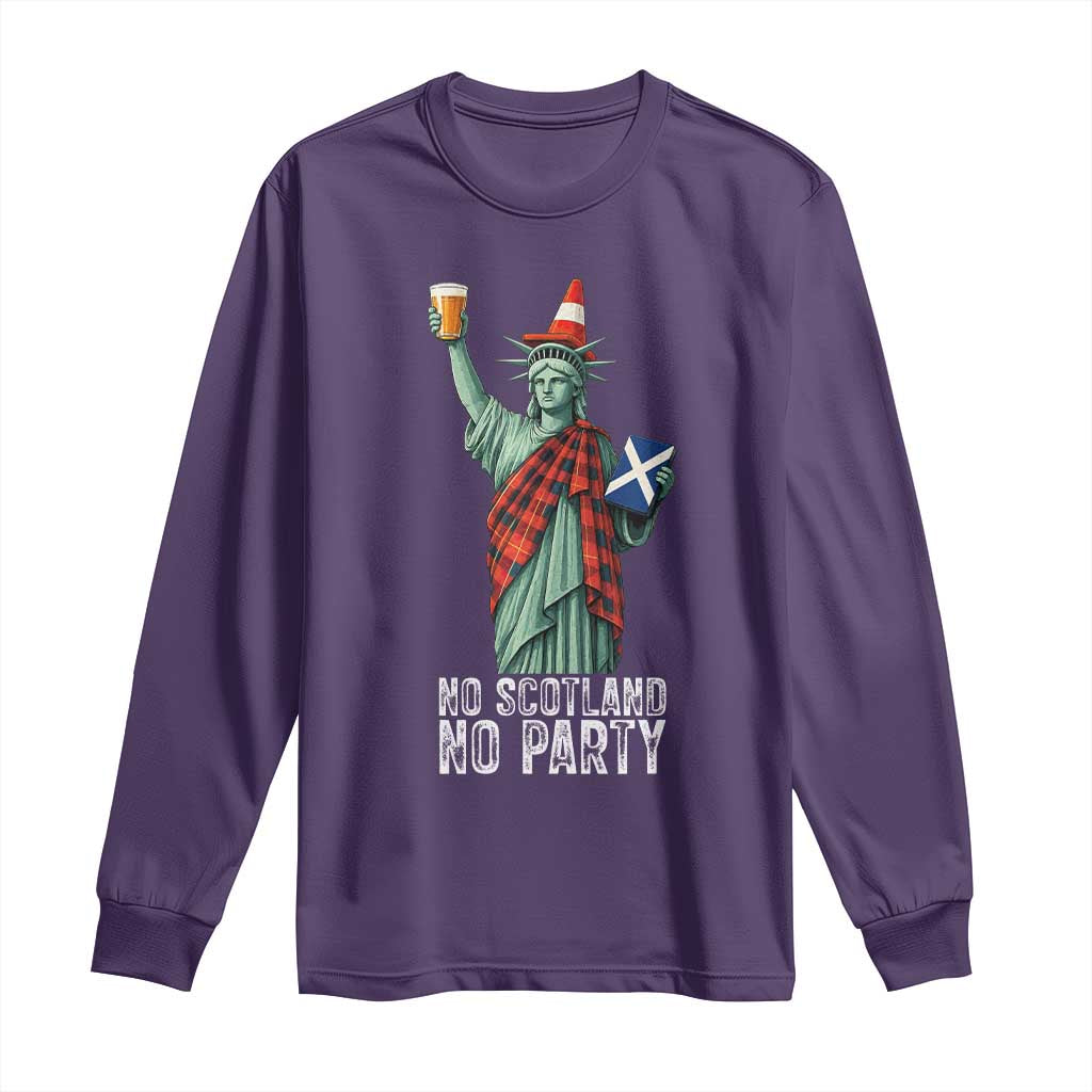 No Scotland No Party Funny Statue of Liberty Celebration Long Sleeve Shirt Saltire Flag Glasgow Cone Scottish Football Fans