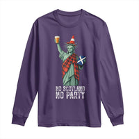 No Scotland No Party Funny Statue of Liberty Celebration Long Sleeve Shirt Saltire Flag Glasgow Cone Scottish Football Fans