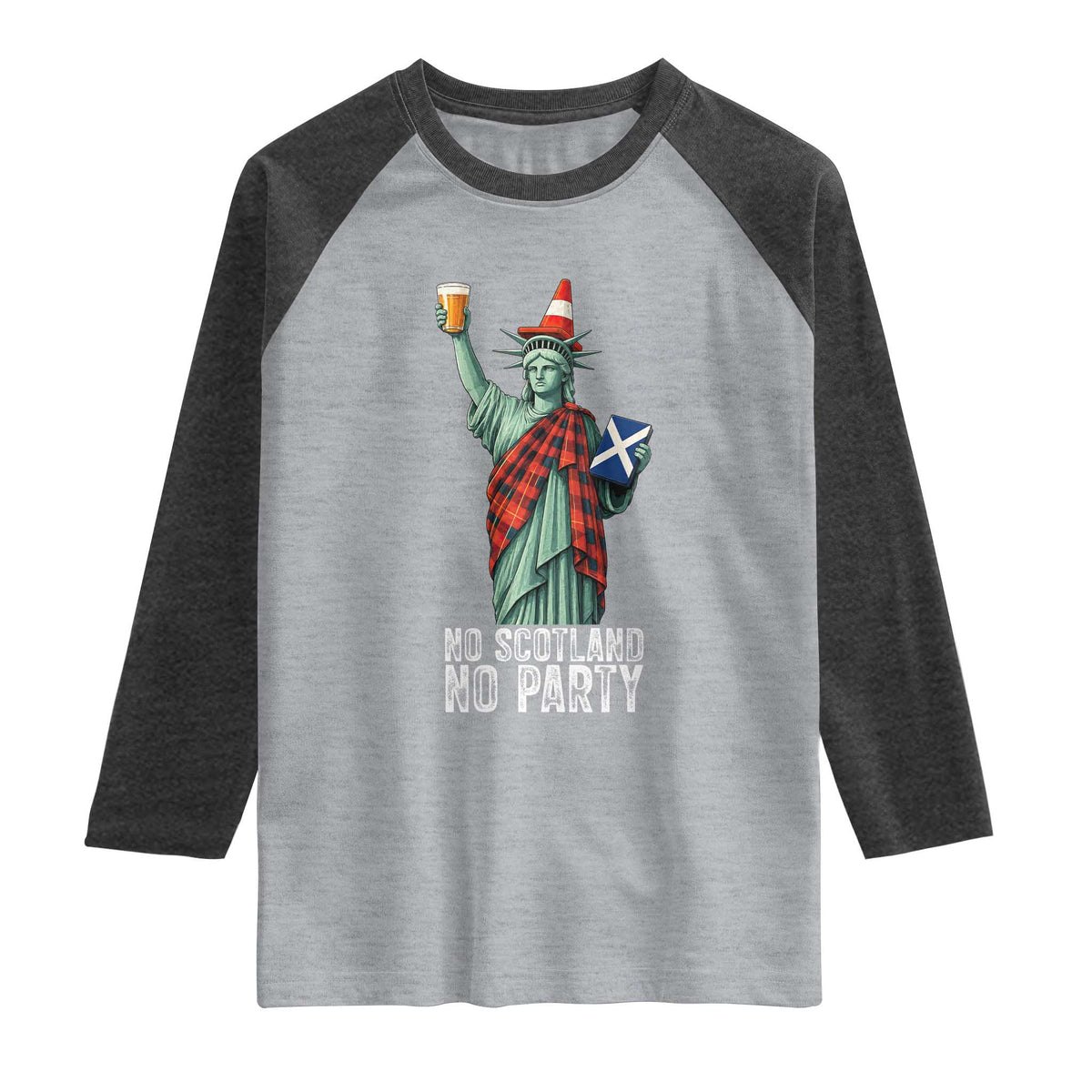 No Scotland No Party Funny Statue of Liberty Celebration Raglan Shirt Saltire Flag Glasgow Cone Scottish Football Fans