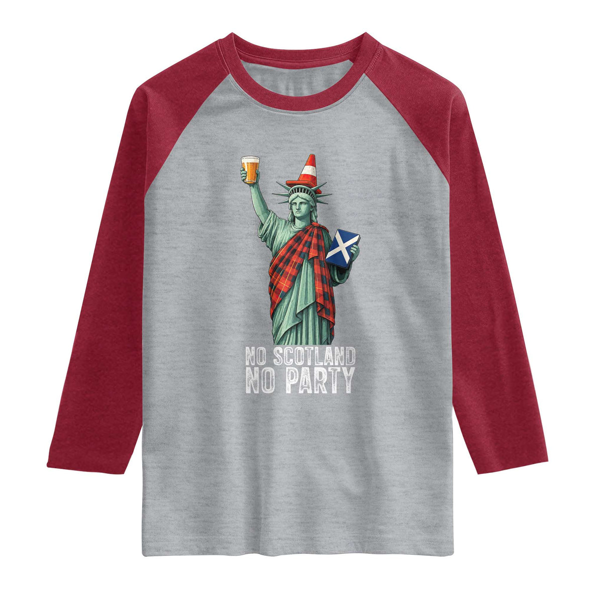 No Scotland No Party Funny Statue of Liberty Celebration Raglan Shirt Saltire Flag Glasgow Cone Scottish Football Fans