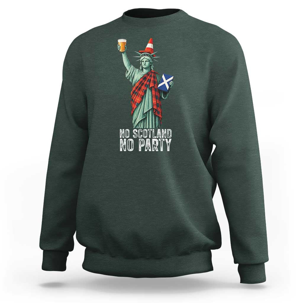 No Scotland No Party Funny Statue of Liberty Celebration Sweatshirt Saltire Flag Glasgow Cone Scottish Football Fans