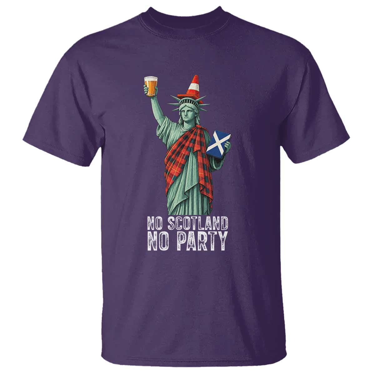 No Scotland No Party Funny Statue of Liberty Celebration T Shirt Saltire Flag Glasgow Cone Scottish Football Fans