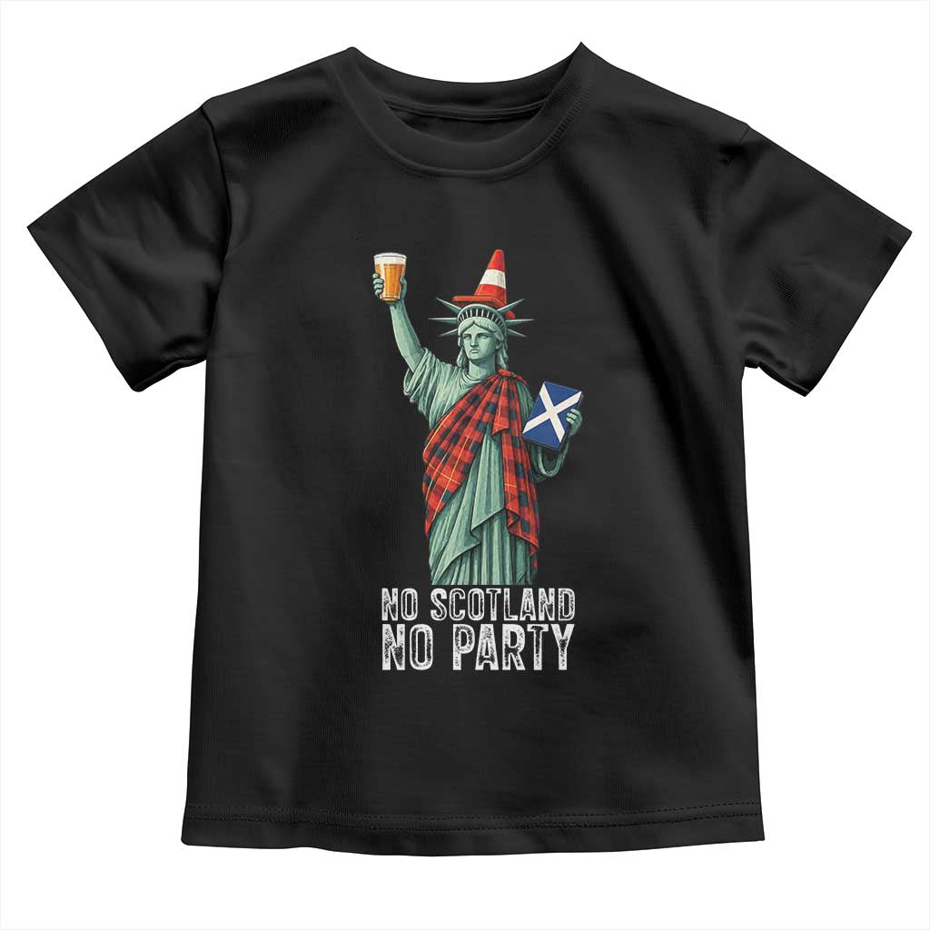 No Scotland No Party Funny Statue of Liberty Celebration Toddler T Shirt Saltire Flag Glasgow Cone Scottish Football Fans