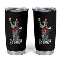 No Scotland No Party Funny Statue of Liberty Celebration Tumbler Cup Saltire Flag Glasgow Cone Scottish Football Fans