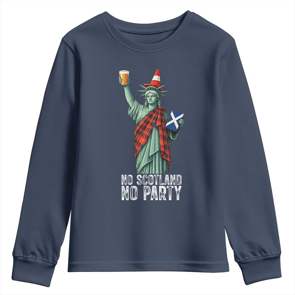 No Scotland No Party Funny Statue of Liberty Celebration Youth Sweatshirt Saltire Flag Glasgow Cone Scottish Football Fans