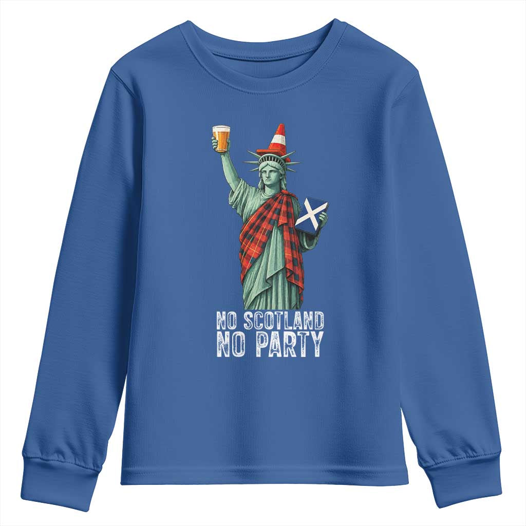 No Scotland No Party Funny Statue of Liberty Celebration Youth Sweatshirt Saltire Flag Glasgow Cone Scottish Football Fans