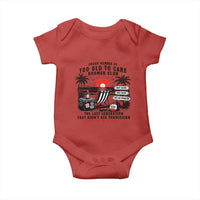 Proud Member Of Too Old To Care Boomer Club Retired Baby Onesie Funny Retirement The Last Generation Beach Sunset Vacation