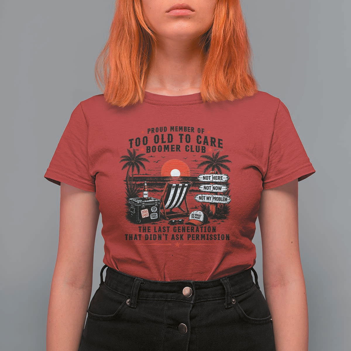 Proud Member Of Too Old To Care Boomer Club Retired T Shirt For Women Funny Retirement The Last Generation Beach Sunset Vacation