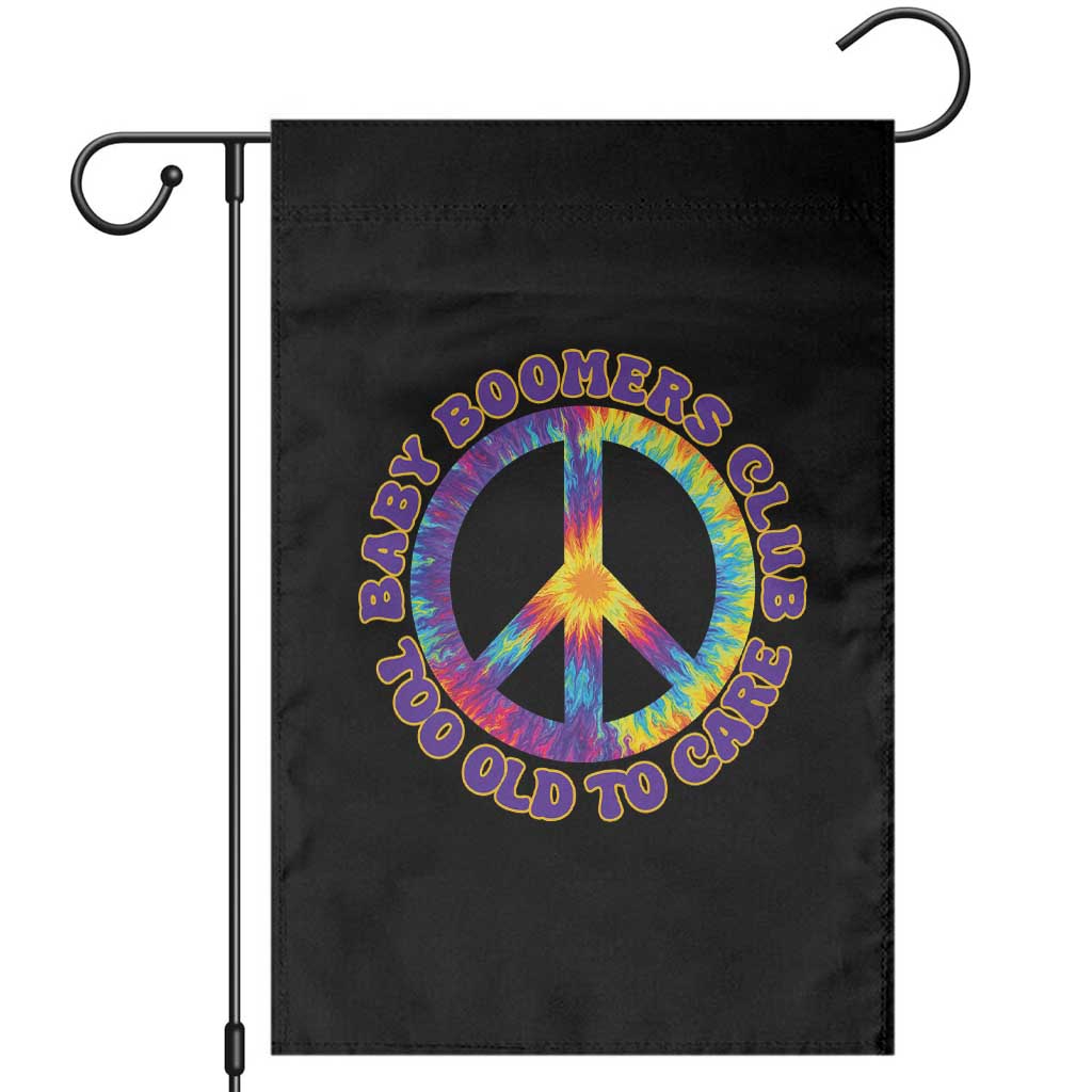 Baby Boomers Club Too Old To Care Retro Tie Dye Effect Printing Garden Flag Peace Sign Groovy 60s Hippie Humor Graphic