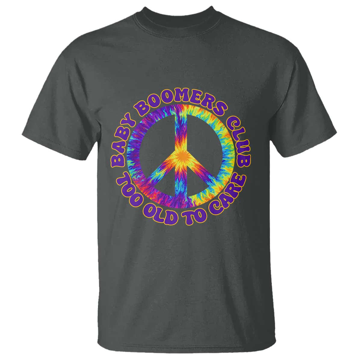Baby Boomers Club Too Old To Care Retro Tie Dye Effect Printing T Shirt Peace Sign Groovy 60s Hippie Humor Graphic