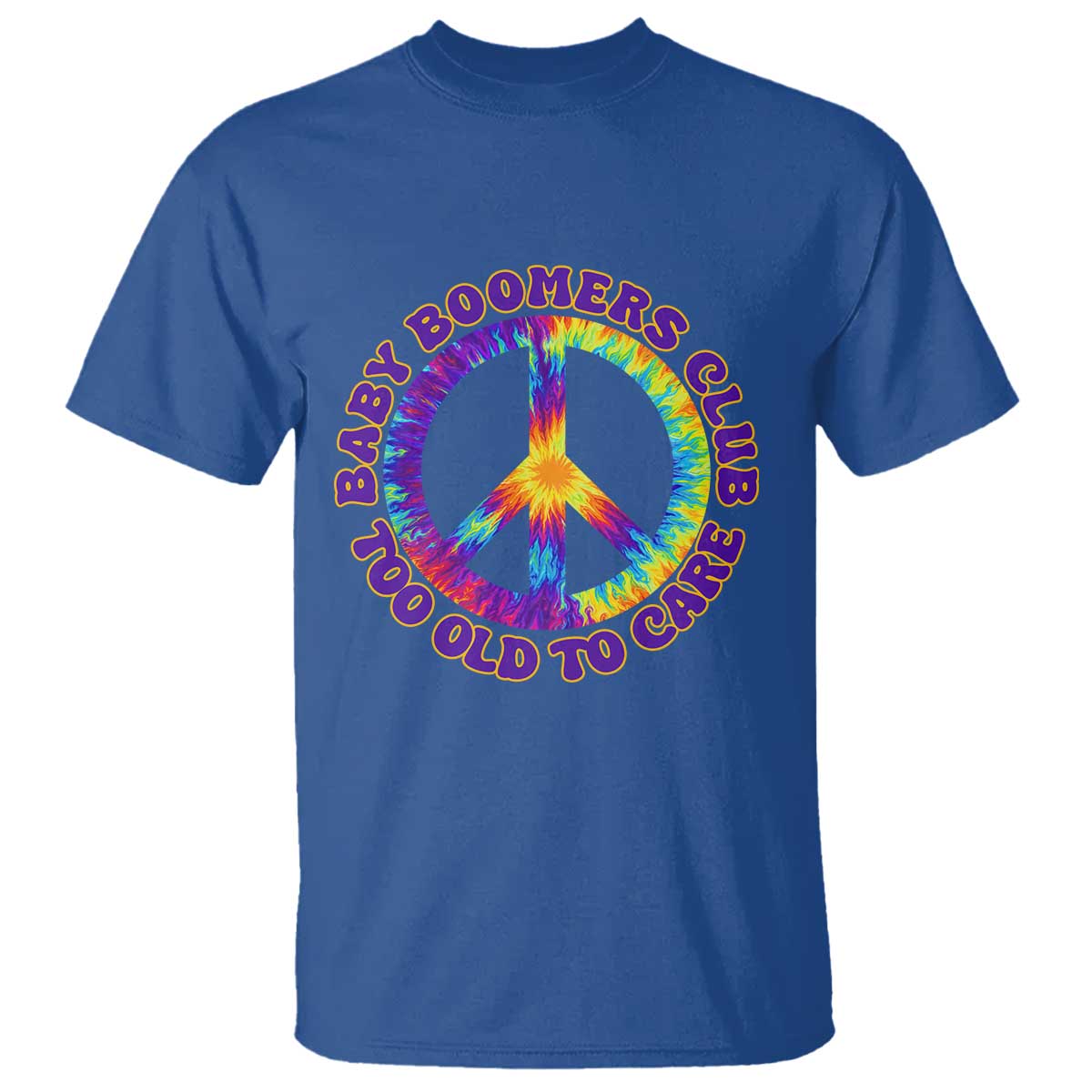 Baby Boomers Club Too Old To Care Retro Tie Dye Effect Printing T Shirt Peace Sign Groovy 60s Hippie Humor Graphic