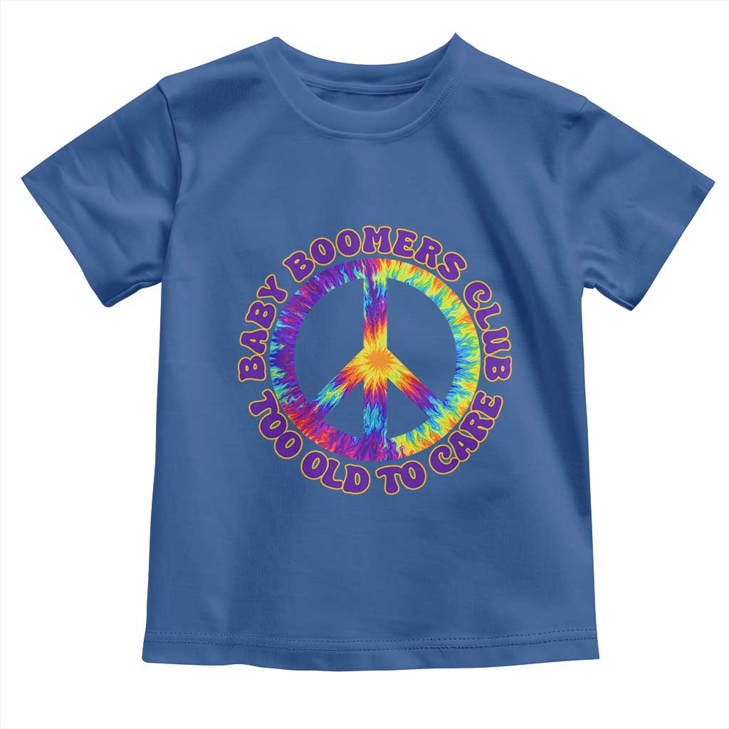 Baby Boomers Club Too Old To Care Retro Tie Dye Effect Printing Toddler T Shirt Peace Sign Groovy 60s Hippie Humor Graphic