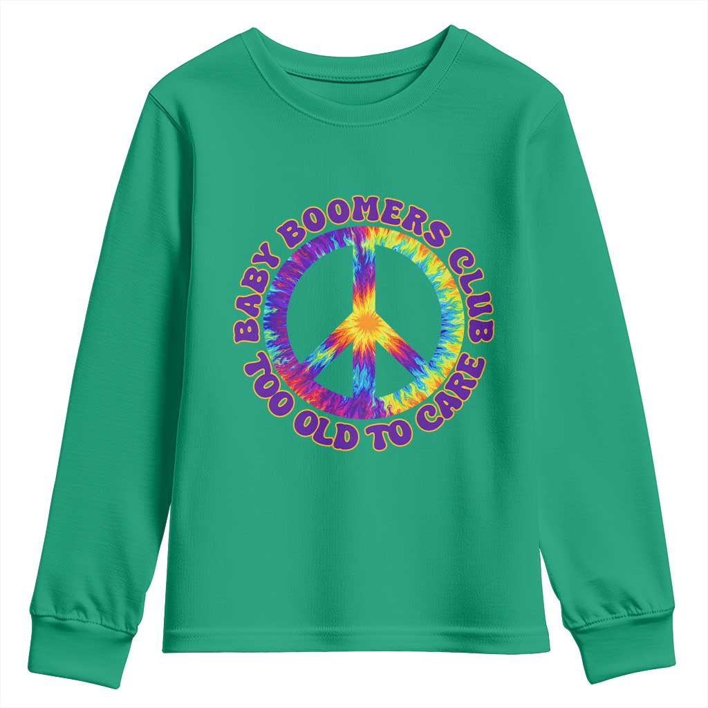 Baby Boomers Club Too Old To Care Retro Tie Dye Effect Printing Youth Sweatshirt Peace Sign Groovy 60s Hippie Humor Graphic