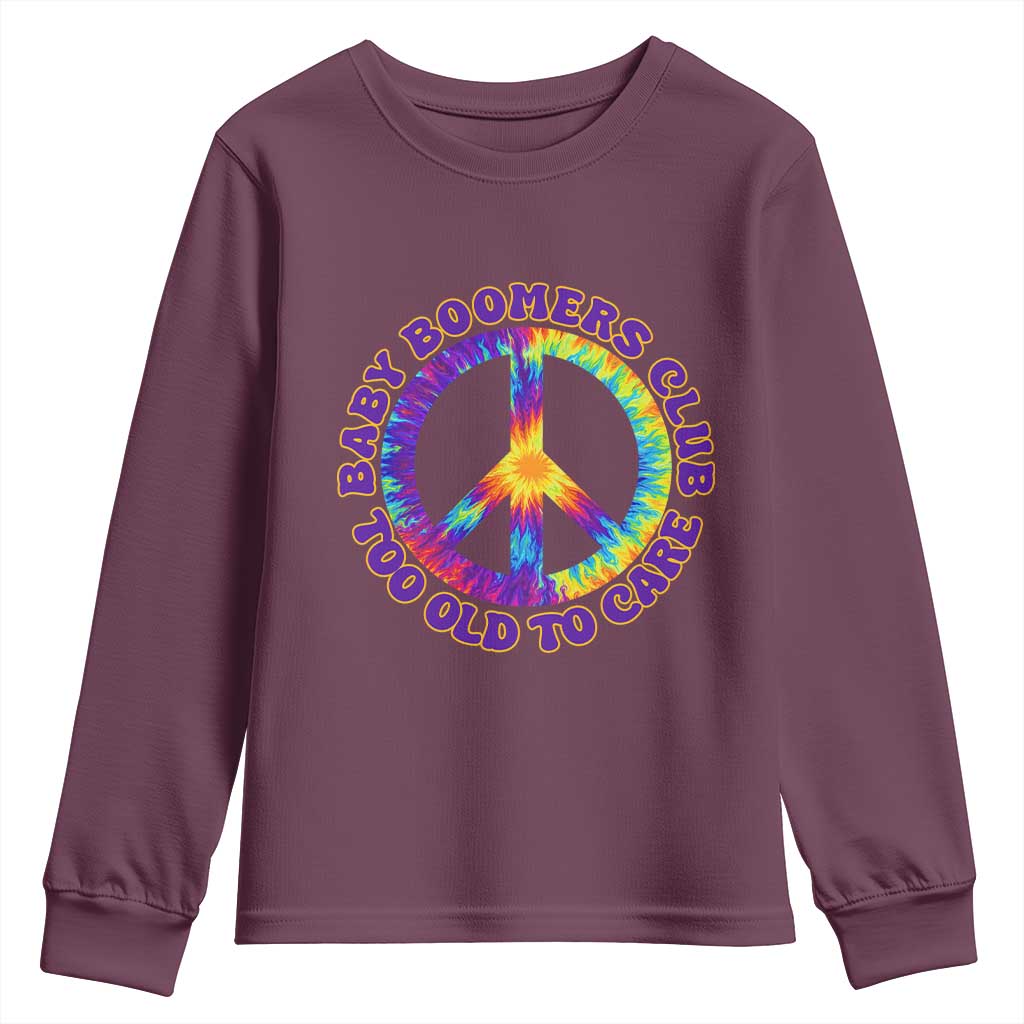 Baby Boomers Club Too Old To Care Retro Tie Dye Effect Printing Youth Sweatshirt Peace Sign Groovy 60s Hippie Humor Graphic