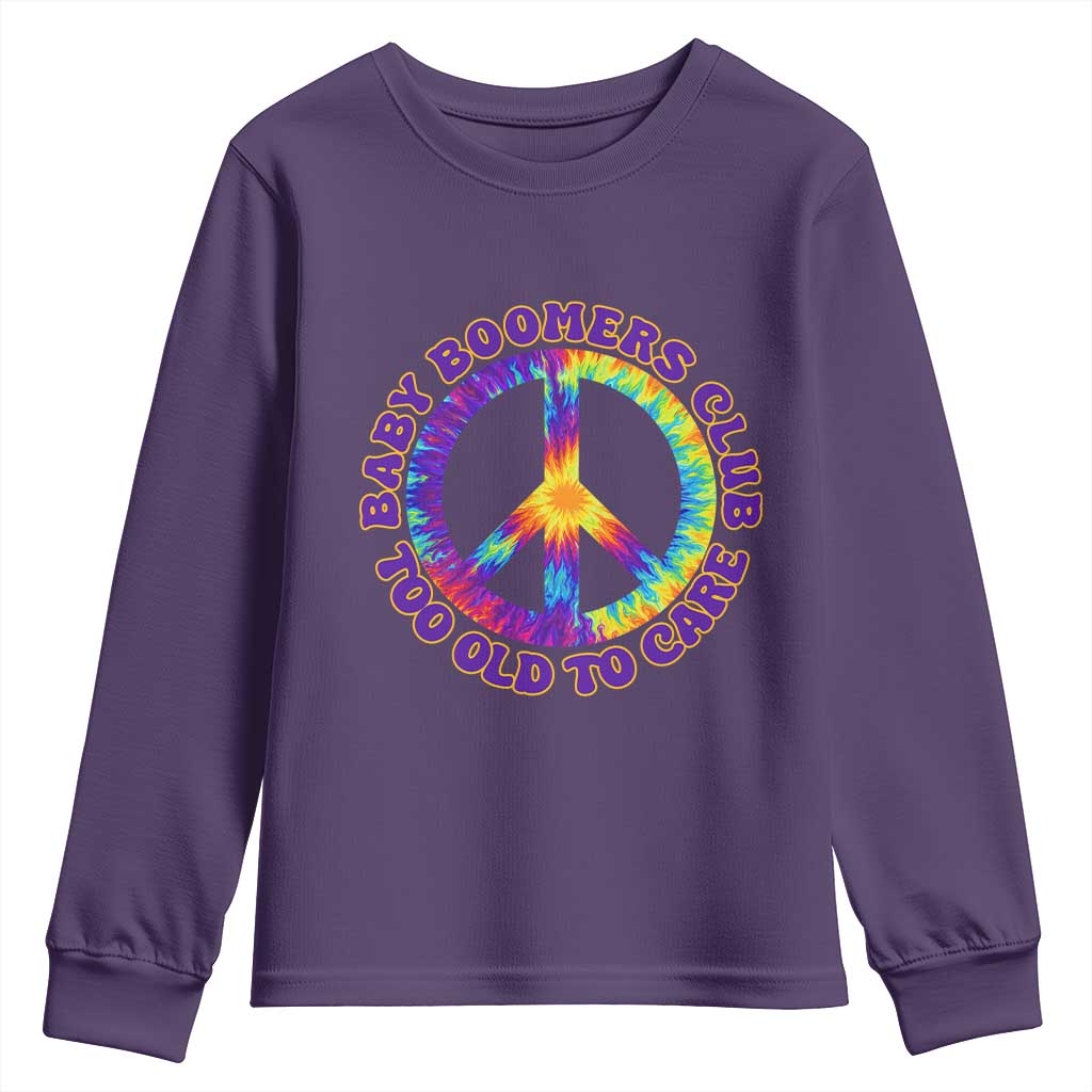 Baby Boomers Club Too Old To Care Retro Tie Dye Effect Printing Youth Sweatshirt Peace Sign Groovy 60s Hippie Humor Graphic
