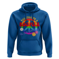 Retro Groovy Hippie Baby Boomer Generation Hoodie Funny You Call Me A Boomer Like It's A Bad Thing Peace Sign Flower
