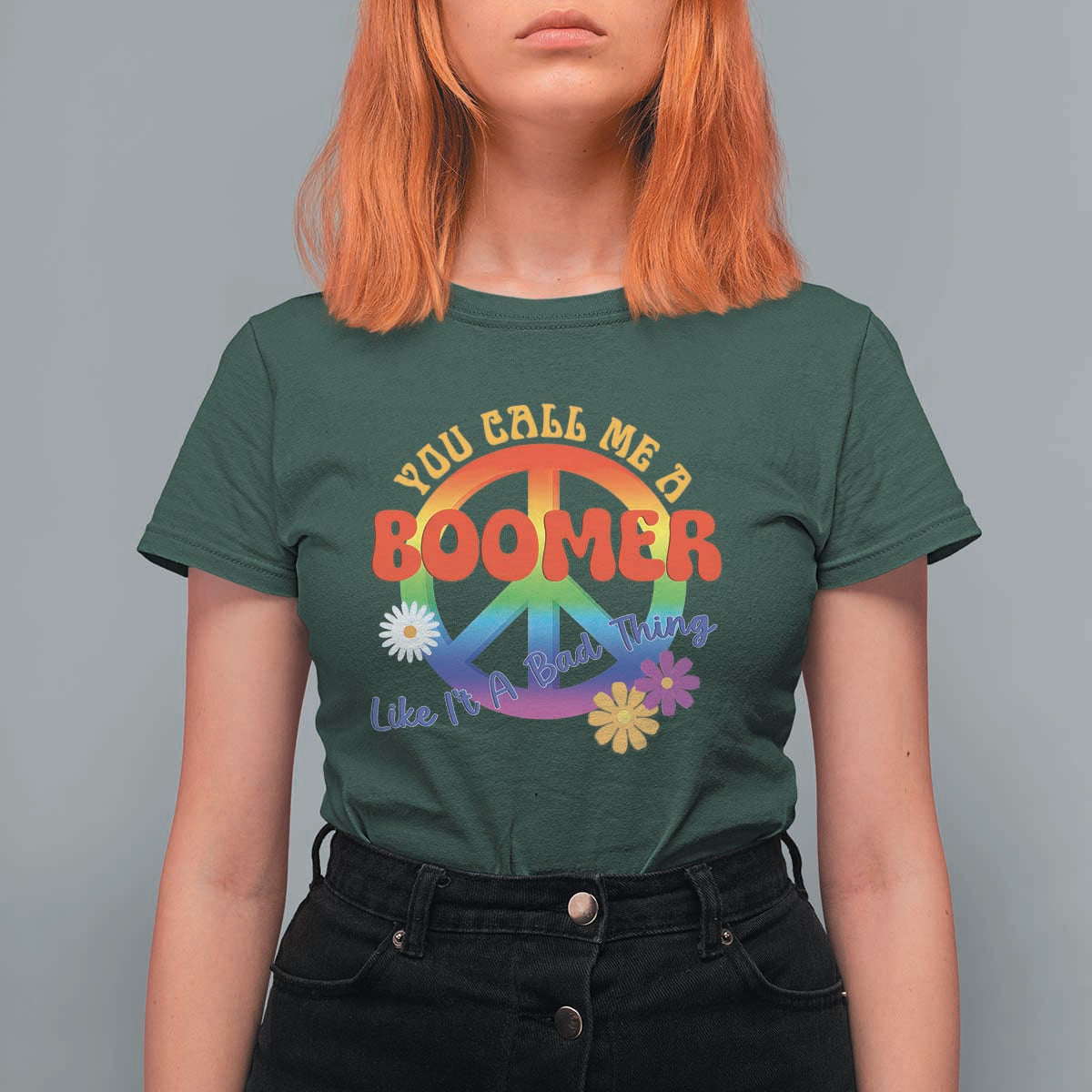 Retro Groovy Hippie Baby Boomer Generation T Shirt For Women Funny You Call Me A Boomer Like It's A Bad Thing Peace Sign Flower