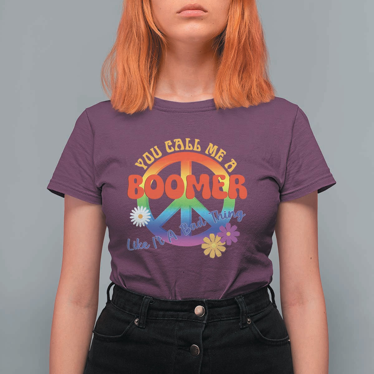 Retro Groovy Hippie Baby Boomer Generation T Shirt For Women Funny You Call Me A Boomer Like It's A Bad Thing Peace Sign Flower