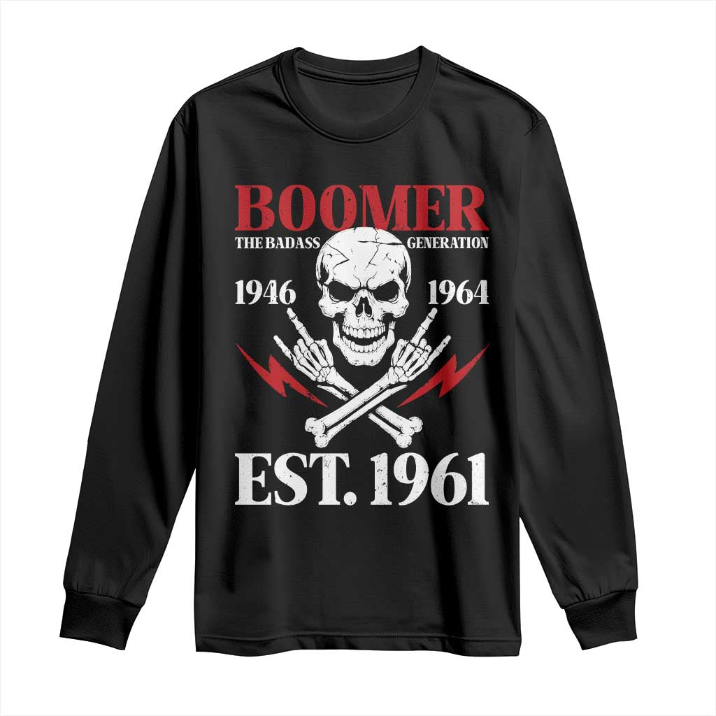 Funny Baby Boomer The Badass Generation Long Sleeve Shirt EST 1961 Birthday Gift Skull Rock On Graphic