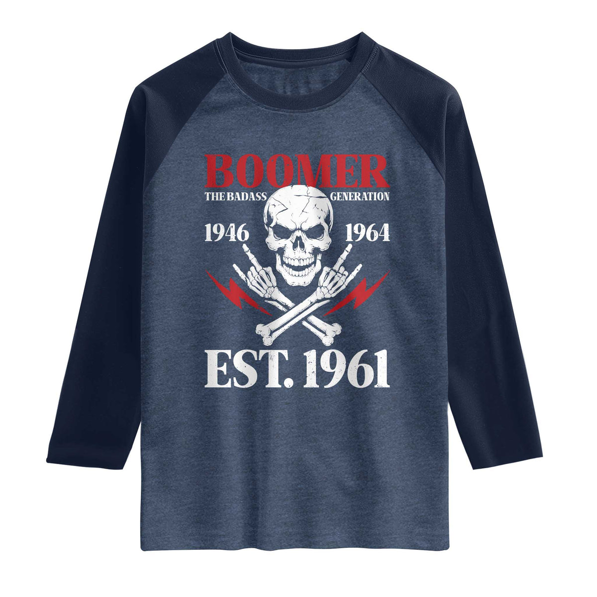 Funny Baby Boomer The Badass Generation Raglan Shirt EST 1961 Birthday Gift Skull Rock On Graphic