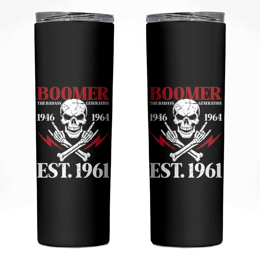Funny Baby Boomer The Badass Generation Skinny Tumbler EST 1961 Birthday Gift Skull Rock On Graphic