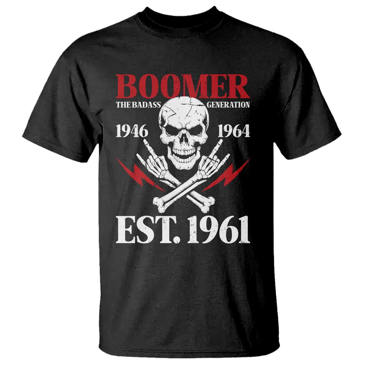 Funny Baby Boomer The Badass Generation T Shirt EST 1961 Birthday Gift Skull Rock On Graphic
