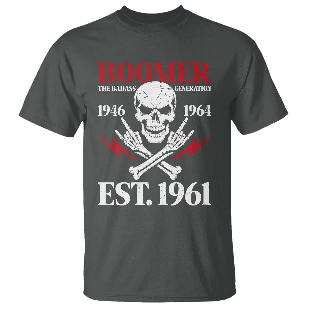 Funny Baby Boomer The Badass Generation T Shirt EST 1961 Birthday Gift Skull Rock On Graphic
