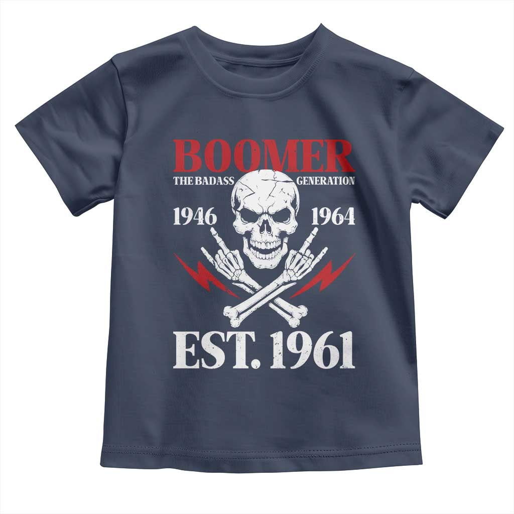 Funny Baby Boomer The Badass Generation Toddler T Shirt EST 1961 Birthday Gift Skull Rock On Graphic