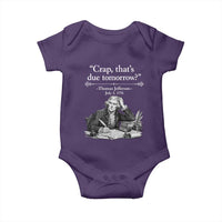 Crap Thats Due Tomorrow Thomas Jefferson Graphic Baby Onesie Funny Procrastination of Declaration of Indepence Historical Meme