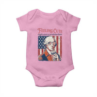 Funny George Washington Revolutionary Patriotic Baby Onesie Feeling Cute Might Start A Revolution Later