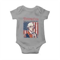 Funny George Washington Revolutionary Patriotic Baby Onesie Feeling Cute Might Start A Revolution Later