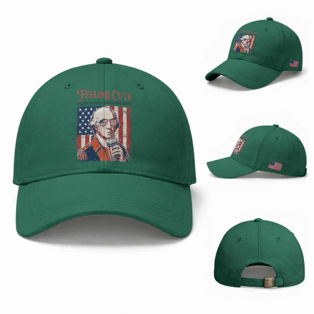 Funny George Washington Revolutionary Patriotic Baseball Cap Feeling Cute Might Start A Revolution Later