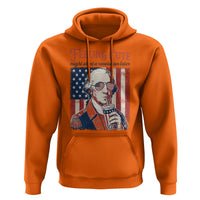 Funny George Washington Revolutionary Patriotic Hoodie Feeling Cute Might Start A Revolution Later