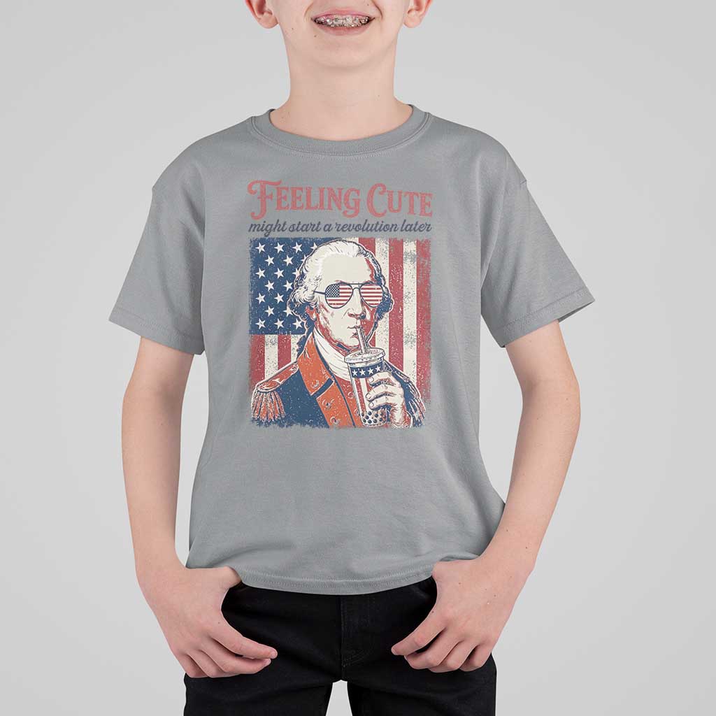 Funny George Washington Revolutionary Patriotic T Shirt For Kid Feeling Cute Might Start A Revolution Later