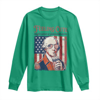 Funny George Washington Revolutionary Patriotic Long Sleeve Shirt Feeling Cute Might Start A Revolution Later