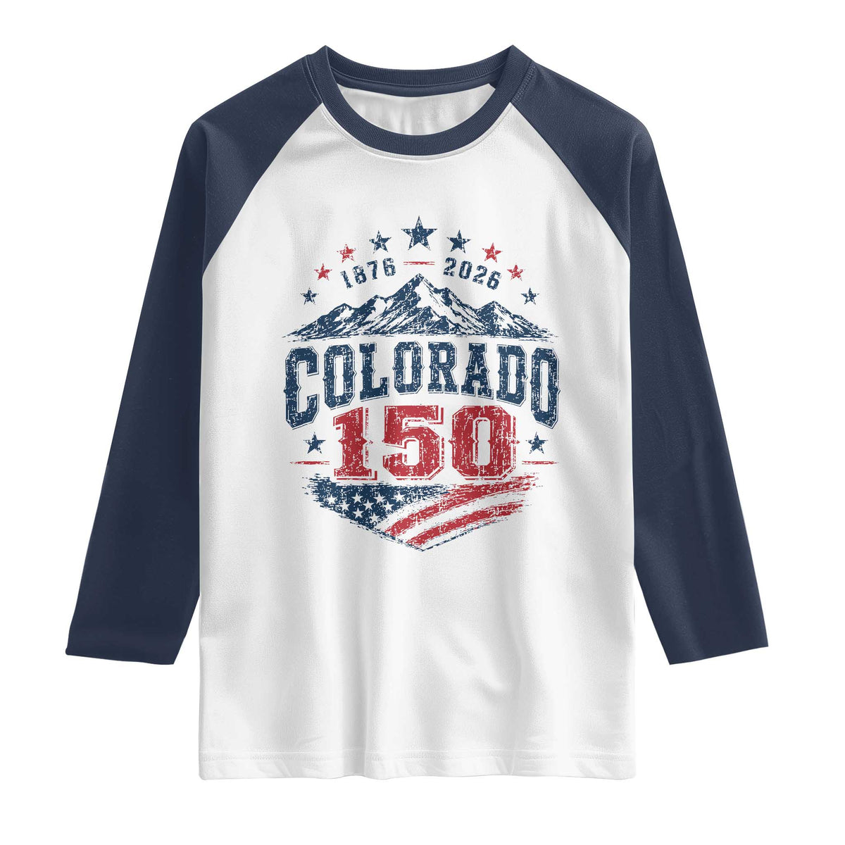Colorado Rocky Mountains 150th Anniversary Raglan Shirt Sesquicentennial 1876 2026 Patriotic Graphic
