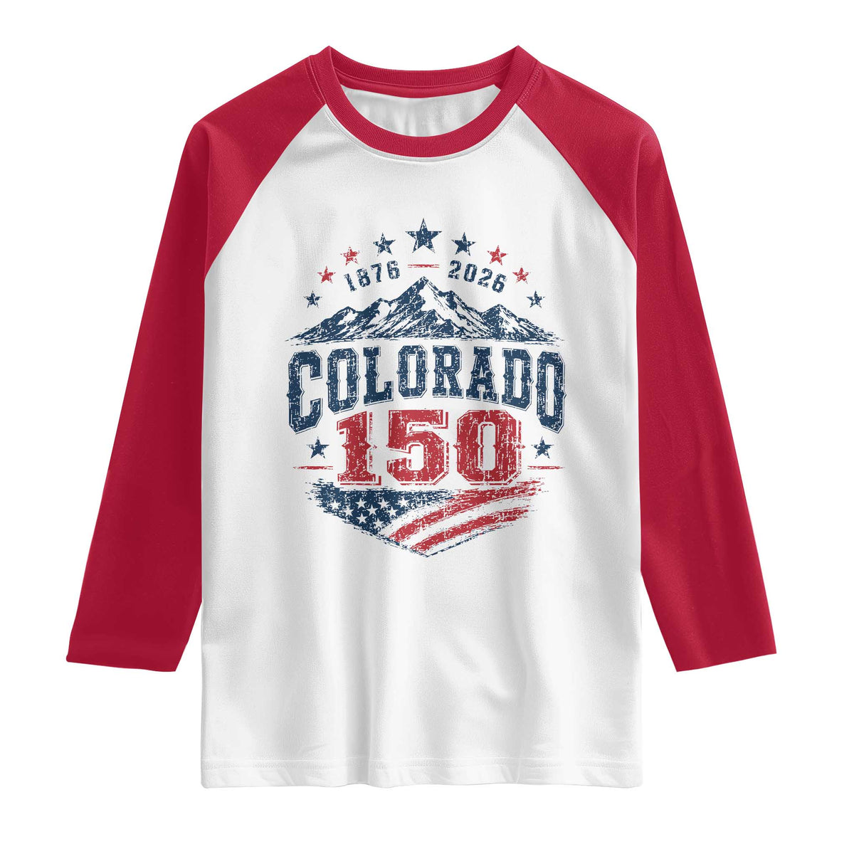 Colorado Rocky Mountains 150th Anniversary Raglan Shirt Sesquicentennial 1876 2026 Patriotic Graphic