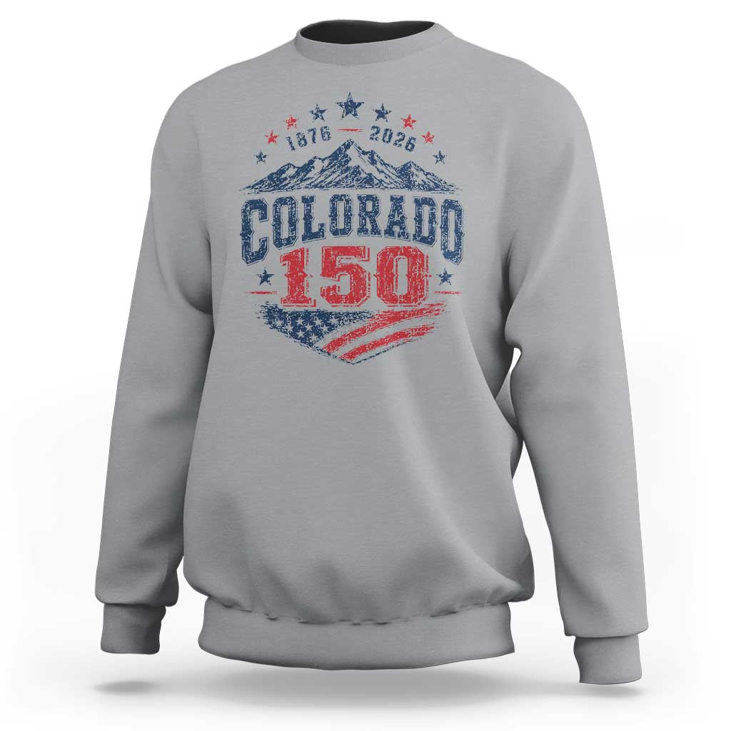 Colorado Rocky Mountains 150th Anniversary Sweatshirt Sesquicentennial 1876 2026 Patriotic Graphic