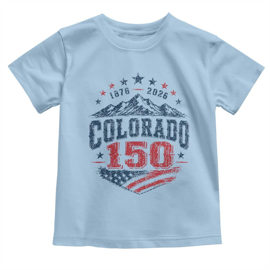 Colorado Rocky Mountains 150th Anniversary Toddler T Shirt Sesquicentennial 1876 2026 Patriotic Graphic