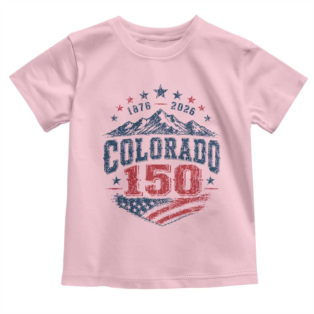 Colorado Rocky Mountains 150th Anniversary Toddler T Shirt Sesquicentennial 1876 2026 Patriotic Graphic