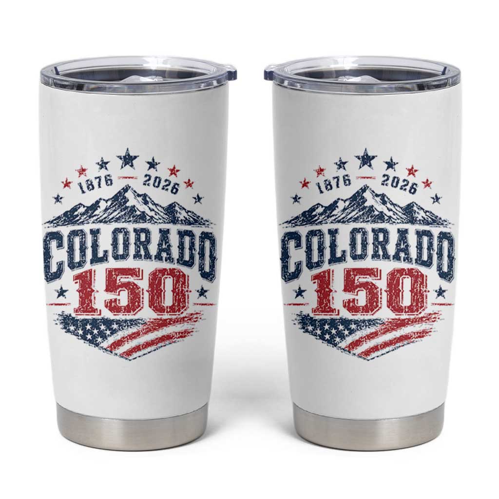 Colorado Rocky Mountains 150th Anniversary Tumbler Cup Sesquicentennial 1876 2026 Patriotic Graphic